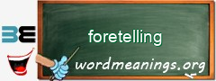 WordMeaning blackboard for foretelling